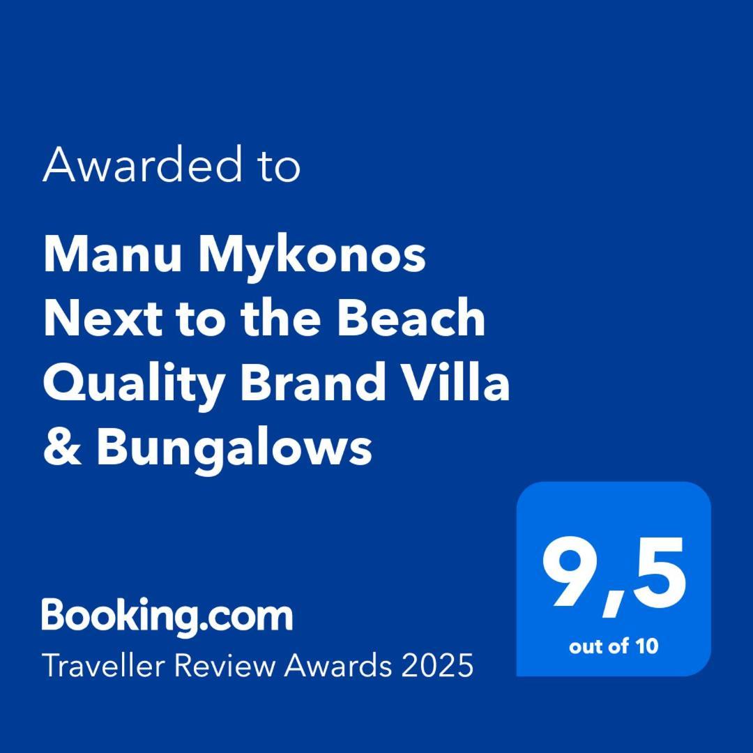Manu Mykonos Next To The Beach Quality Brand Villa & Bungalows Mykonos Town Exterior foto